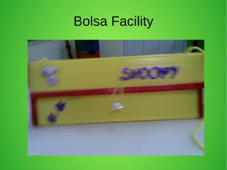 Bolsa Facility
 