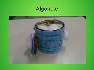Algonete
 