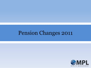 Pension Changes 2011 