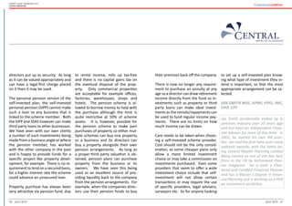 36 37July 2015 July 2015
Expert guide: Pensions 2015
United Kingdom
their premises back off the company.
There is now no longer any require-
ment to purchase an annuity at any
age so a director can draw retirement
income directly from the fund so in-
vestments such as property or third
party loans can make ideal invest-
ments as the rentals/repayments can
be used to fund regular income pay-
ments. There are no limits on how
much income can be drawn.
Care needs to be taken when choos-
ing a self-invested scheme provider.
Cost should not be the only consid-
eration, as some cheaper plans only
allow a more limited investment
choice or may take a commission on
investments purchased. Even some
providers that seem to offer a wide
investment choice include that self-
investment will not allow certain
transactions or may require the use
of specific providers, legal advisers,
surveyors etc. So for anyone looking
to set up a self-invested plan know-
ing what type of investment they in-
tend is important, so that the most
appropriate arrangement can be se-
lected.
Ian Smith MSc, APMI, FPFS, IMC,
FIFP, CFP
Ian Smith accidentally ended up in
pensions industry over 20 years ago
and has been an Independent Finan-
cial Adviser for most of this time. In
2002, he started his own IFA prac-
tice. Ian and the firm have won many
national awards; with the latest be-
ing Central Wealth Planning Limited
being named as one of the five best
firms in the UK by Retirement Plan-
ner magazine. He is both a Char-
tered and Certified Financial Planner
and has a Master’s Degree in Finan-
cial Planning and is working on a PhD
on investment portfolios.
directors put up as security. As long
as it can be valued appropriately and
can have a legal first charge placed
on it then it may be used.
The personal pension version of the
self-invested plan, the self-invested
personal pension (SIPP) cannot make
such a loan to any business that is
linked to the scheme member. Both
the SIPP and SSAS however can make
third party loans to other businesses.
We have seen with our own clients
a number of such investments being
made from a business angle or where
the pension member, has worked
with the other company in the past
and is happy to provide funds for a
specific project like property devel-
opment, for example. There is no re-
quirement to lend on a secured basis,
for a higher interest rate the scheme
could advance an unsecured loan.
Property purchase has always been
very attractive via pension fund, due
to rental income, rolls up tax-free
and there is no capital gains tax on
the eventual disposal of the prop-
erty. Only commercial properties
are acceptable for example offices,
factories, warehouses, shops and
hotels. The pension scheme is al-
lowed to borrow money to help with
the purchase although the limit is
quite restrictive at 50% of scheme
assets. It is, however, possible for
the pension scheme to make part
purchases of property so either mul-
tiple schemes can buy one property
or a business and its directors can
buy a property alongside their own
pension arrangements. As long as
a proper third party valuation is ob-
tained, pension plans can purchase
property from the business or its
owners. We have seen this being
used as an excellent source of pro-
viding liquidity back to the company
from the pension arrangements. For
example, when the companies direc-
tors use their pension funds to buy
 