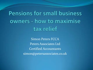Simon Peters FCCA
Peters Associates Ltd
Certified Accountants
simon@petersassociates.co.uk
 