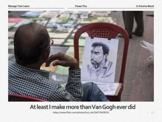 13
|
In Pensive Mood
Manage Train Learn Power Pics
AtleastImakemorethanVanGogheverdid
https://www.flickr.com/photos/hut_me/16471941876/
 