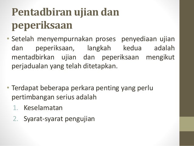 Pentadbiran Ujian Dan Peperiksaan