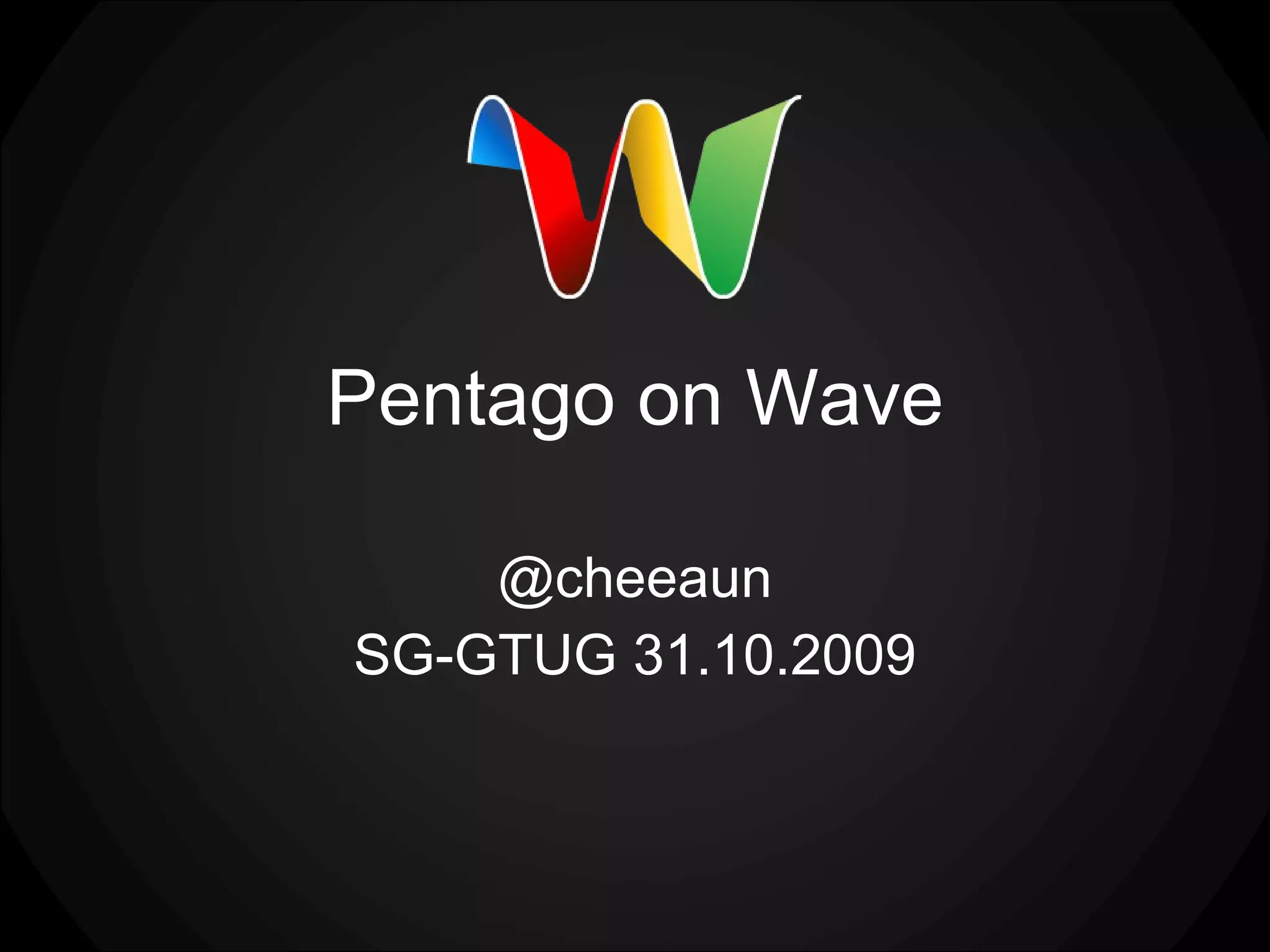 Pentago On Wave PPT pentago-on-wave-ppt