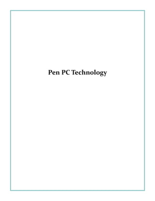 Pen PC Technology
 