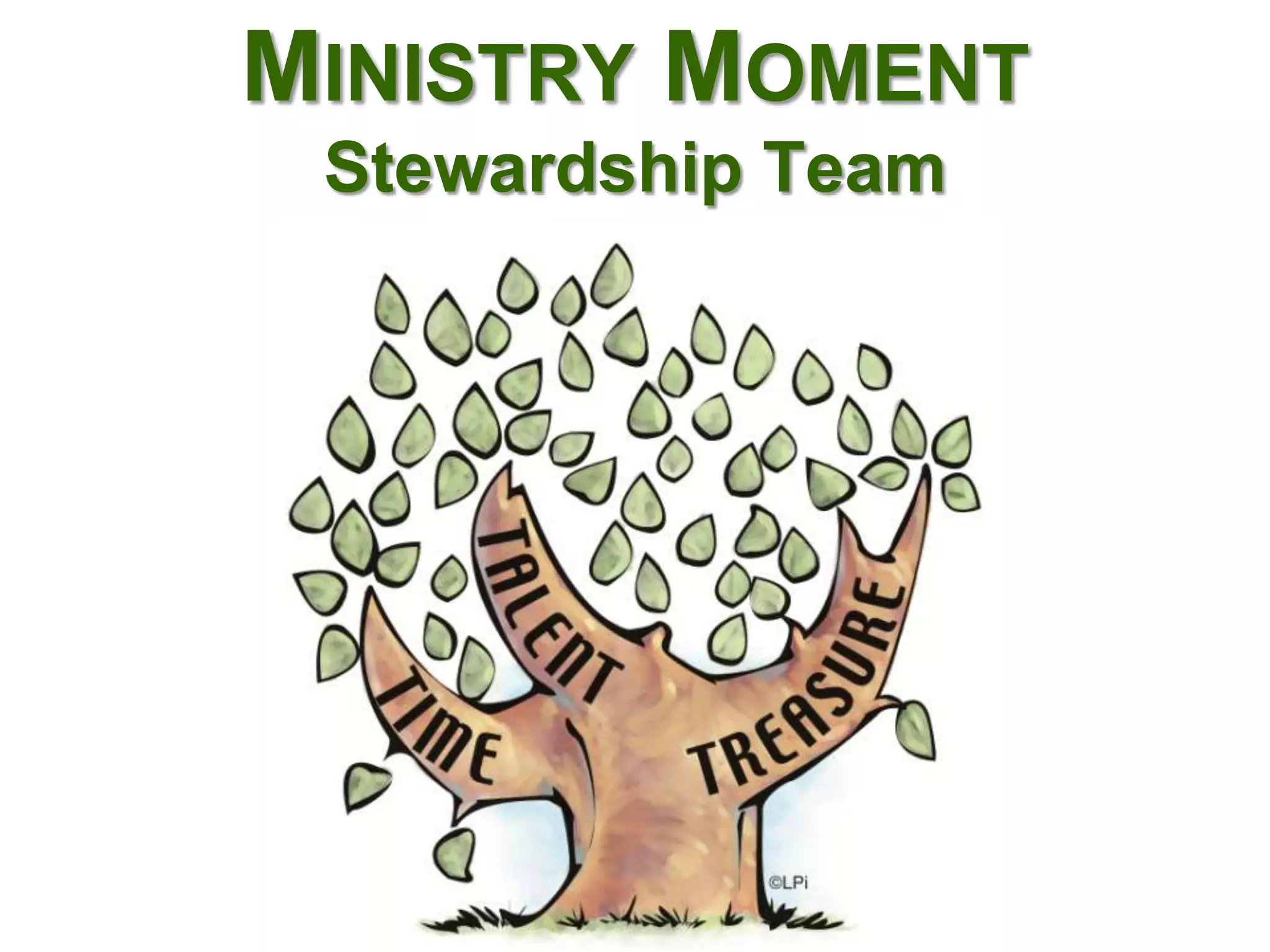 MINISTRY MOMENT
Stewardship Team
 