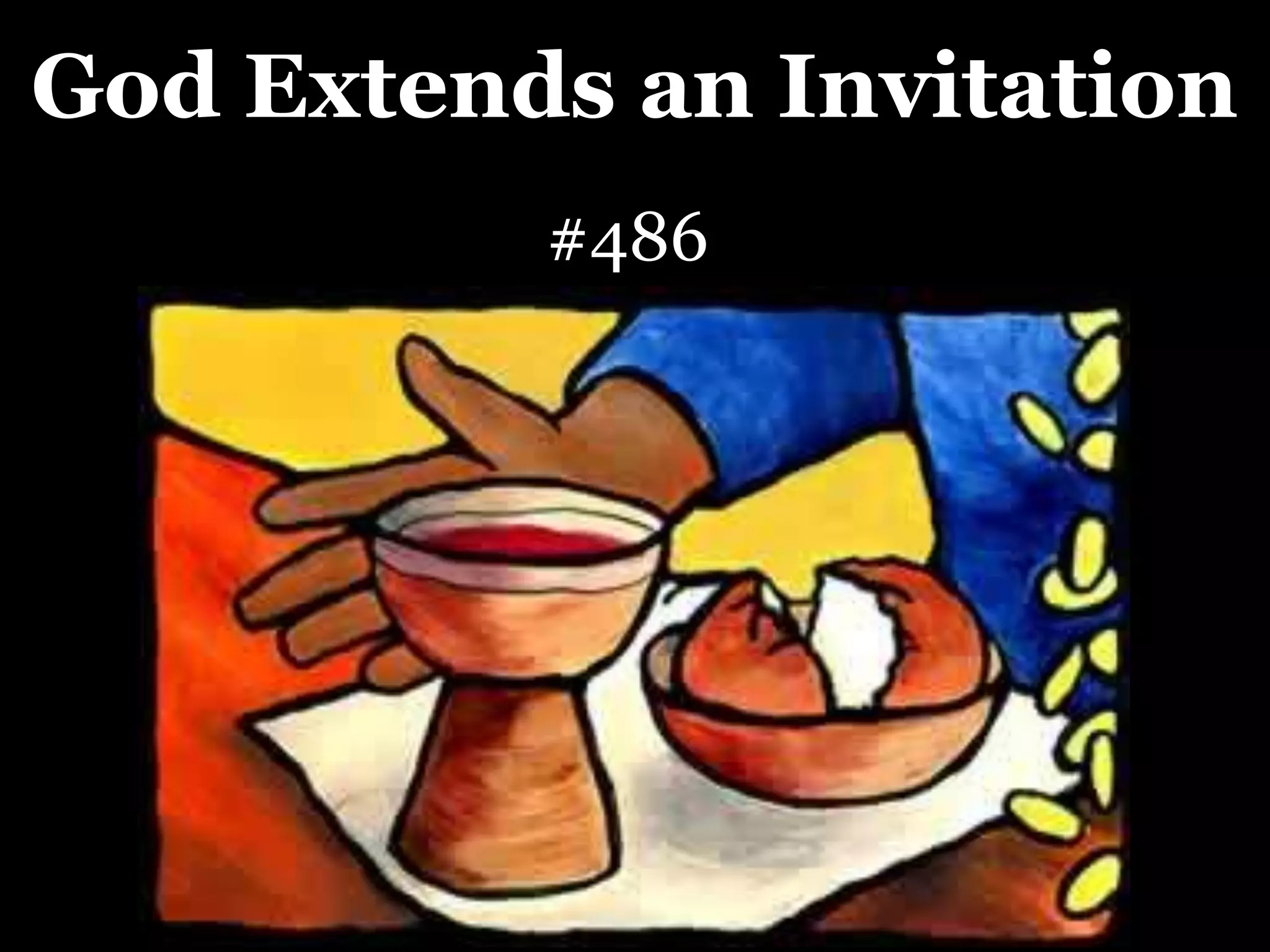 God Extends an Invitation
#486
 