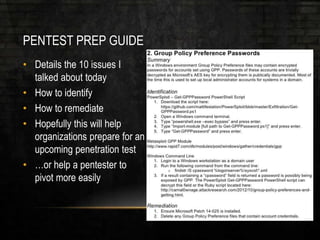 PENTEST PREP GUIDE
• Details the 10 issues I
talked about today
• How to identify
• How to remediate
• Hopefully this will help
organizations prepare for an
upcoming penetration test
• …or help a pentester to
pivot more easily
 