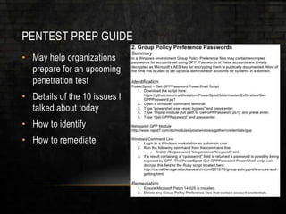 PENTEST PREP GUIDE
• May help organizations
prepare for an upcoming
penetration test
• Details of the 10 issues I
talked about today
• How to identify
• How to remediate
 