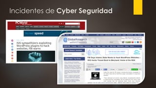 Incidentes de Cyber Seguridad
 