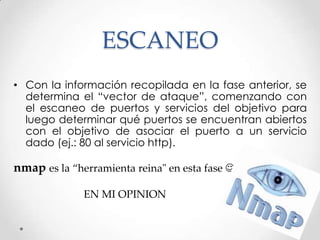 FASES DEL PENTESTINGEste no es un criterioúnico, puedenexisitirotrasmetodologías