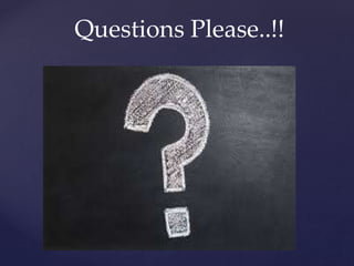 Questions Please..!!
 