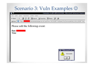 Scenario 3: Vuln Examples ☺
 