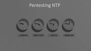 Pentesting NTP
 