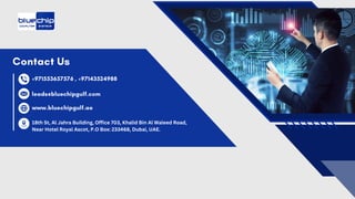 18th St, Al Jahra Building, Office 703, Khalid Bin Al Waleed Road,
Near Hotel Royal Ascot, P.O Box: 233468, Dubai, UAE.
 