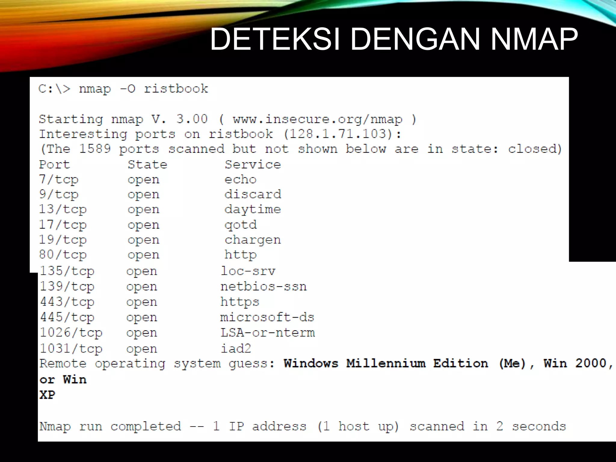 DETEKSI DENGAN NMAP
 