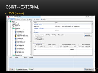 OSINT -- EXTERNAL
• FOCA (network)
 