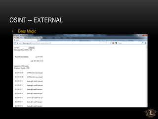 OSINT -- EXTERNAL
• Deep Magic
 