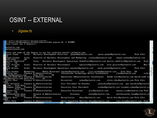 OSINT -- EXTERNAL
• Jigsaw.rb
 