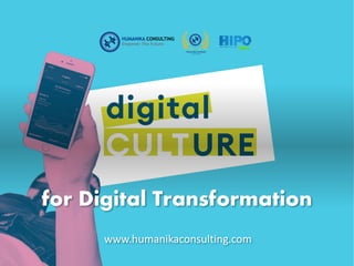for Digital Transformation
www.humanikaconsulting.com
 