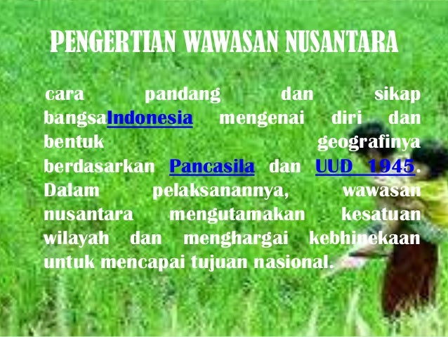 Pentingnya Wilayah Indonesia Sebagai Ruang Hidup Bangsa