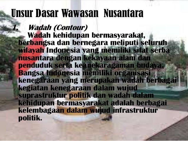 Pentingnya Wilayah Indonesia Sebagai Ruang Hidup Bangsa