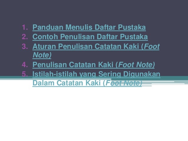 Penulisan Daftar Pustaka dan Catatan Kaki