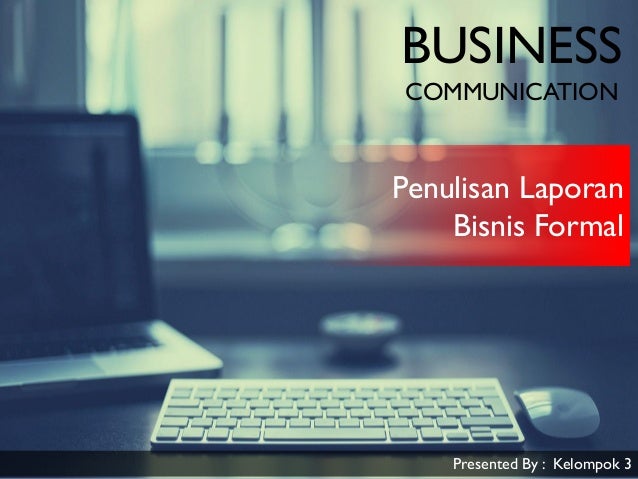 Perbedaan Laporan Formal Dan Laporan Informal Seputar