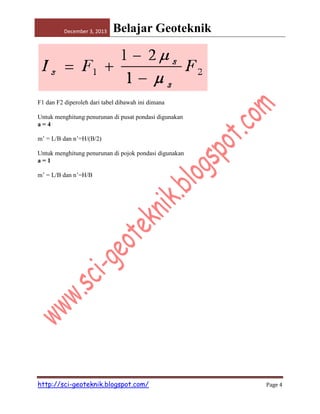 December 3, 2013

Belajar Geoteknik

F1 dan F2 diperoleh dari tabel dibawah ini dimana
Untuk menghitung penurunan di pusat pondasi digunakan
a=4
m’ = L/B dan n’=H/(B/2)
Untuk menghitung penurunan di pojok pondasi digunakan
a=1
m’ = L/B dan n’=H/B

http://sci-geoteknik.blogspot.com/

Page 4

 