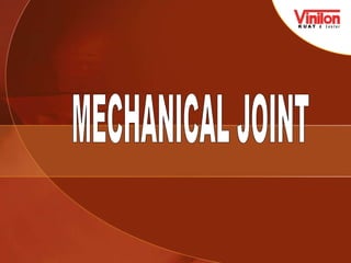 MECHANICAL JOINT 