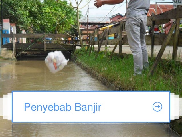 Penyebab, Penanggulangan, dan Dampak Banjir