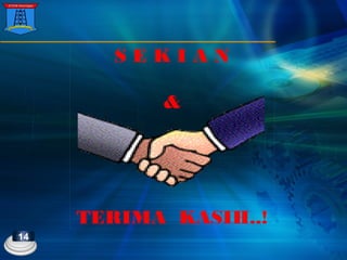 S E K I A N
&
TERIMA KASIH..!
14
 