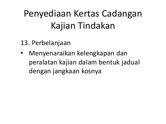 Penyediaan kertas cadangan kajian tindakan