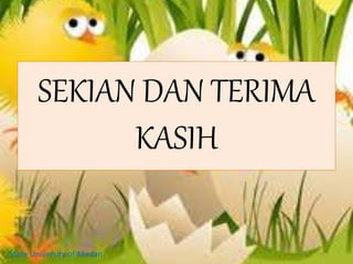 SEKIAN DAN TERIMA
KASIH
State University of Medan
 