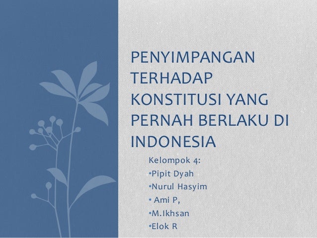 Penyimpangan Terhadap Konstitusi Yang Pernah Berlaku Di Indonesia