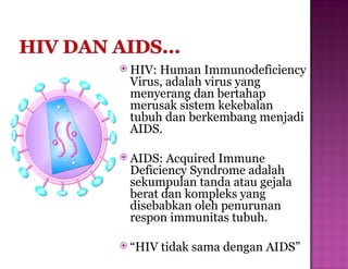 MATERI PENYULUHAN PENYAKIT HIV DAN AIDS.ppt