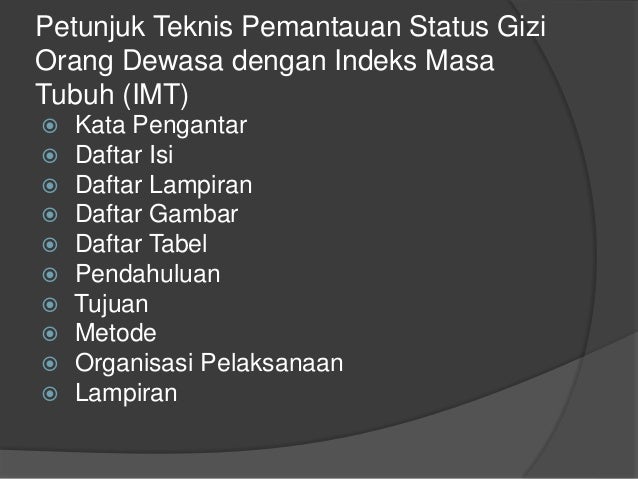Penyusunan buku pedoman, juklak, juknis dan standar gizi