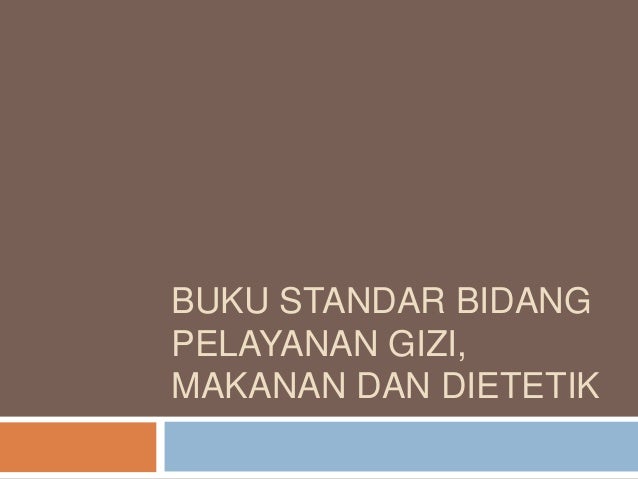 penyusunan buku pedoman juklak juknis dan standar gizi 29 638