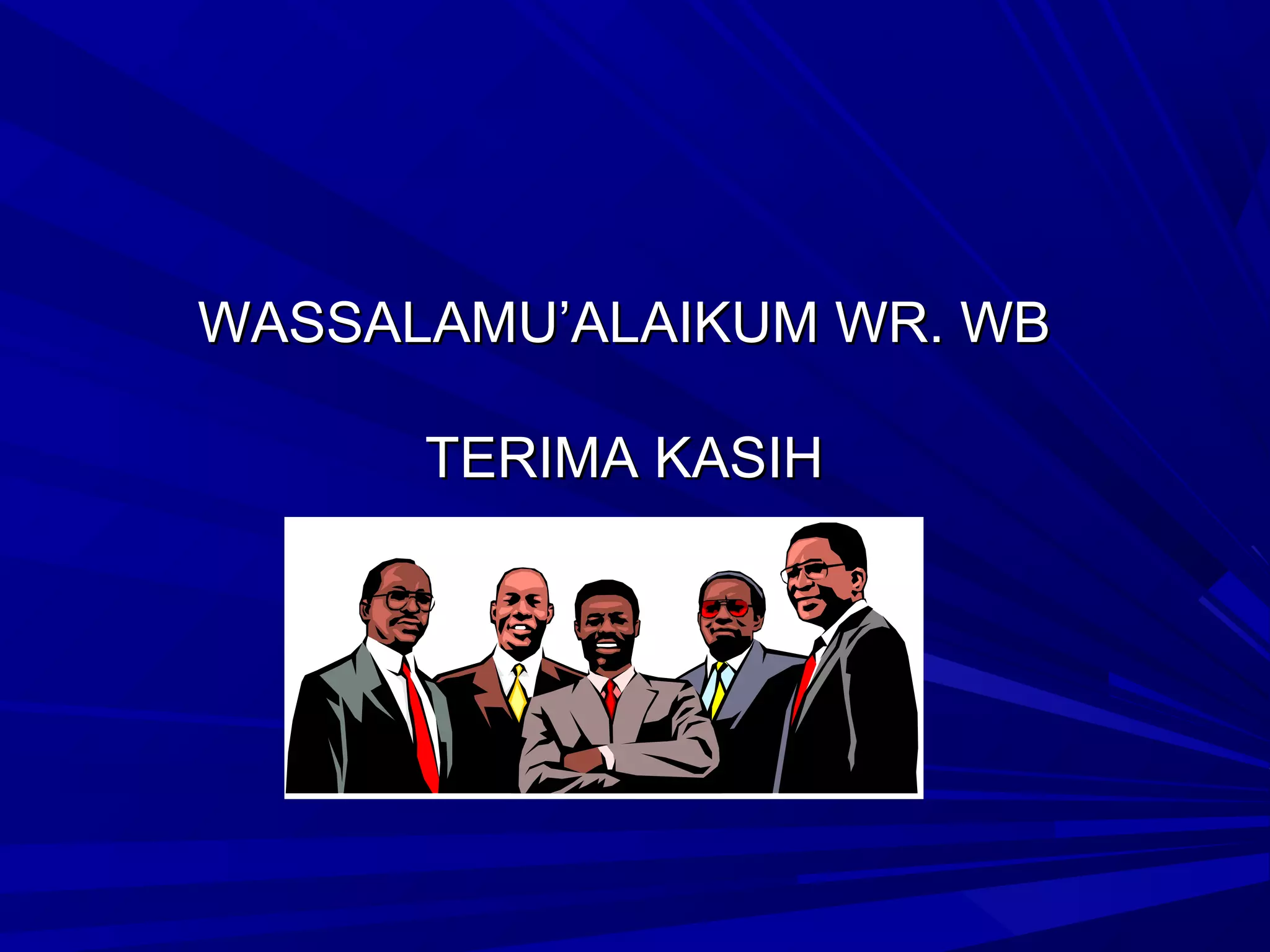 WASSALAMU’ALAIKUM WR. WB
TERIMA KASIH

 