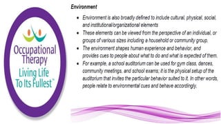 Applying the Person Environment Occupation Model to Practice