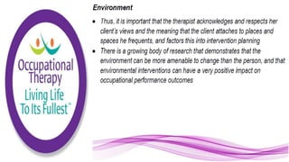 Applying the Person Environment Occupation Model to Practice