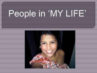 People in ''MY LIFE''