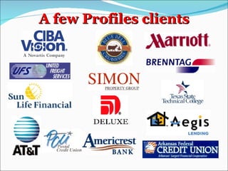 A few Profiles clients 