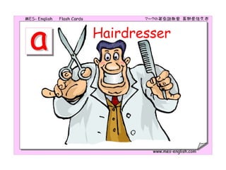 Hairdresser
 