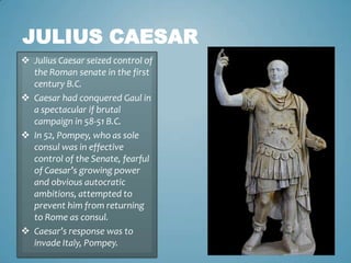 By the first century B.C., most of what had survived of the empire of Alexander the great had fallen into roman hands.The Roman empireRome had become a republic, unlike the Greek city-states on which it was loosely modeled, in no sense was it a democracy.