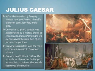The empire of the roman Republic might have benefited mostly the patricians, the consuls, and the proconsuls who commanded the legions and whose power and wealth derived from their success in battle.