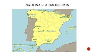 NATIONAL PARKS IN SPAIN
 