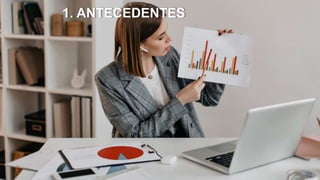 1. ANTECEDENTES
 
