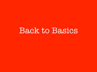 Back to Basics