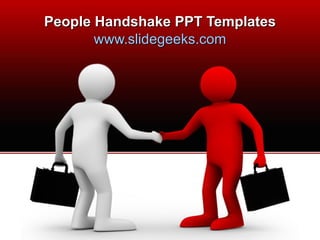 People Handshake PPT Templates www.slidegeeks.com 